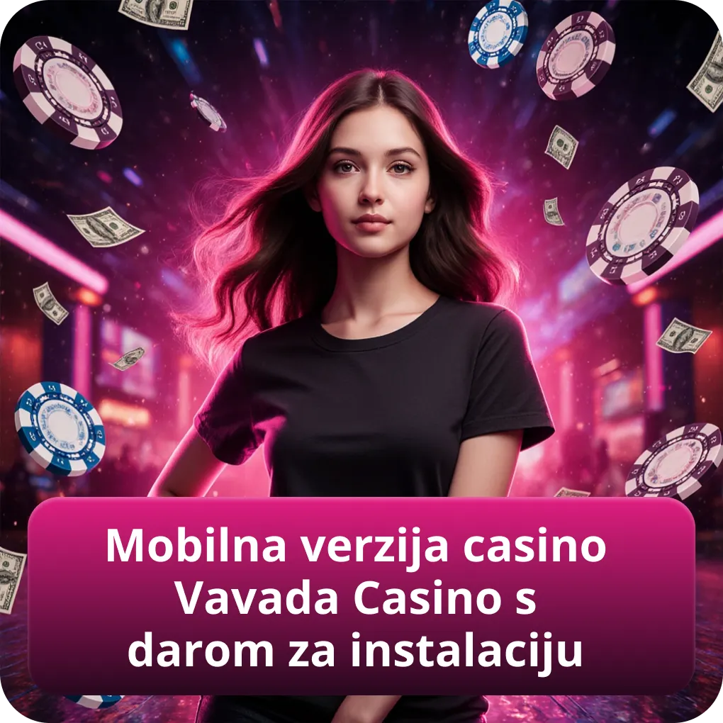 Mobilna verzija Vavada Casina s darom za instalaciju aplikacije