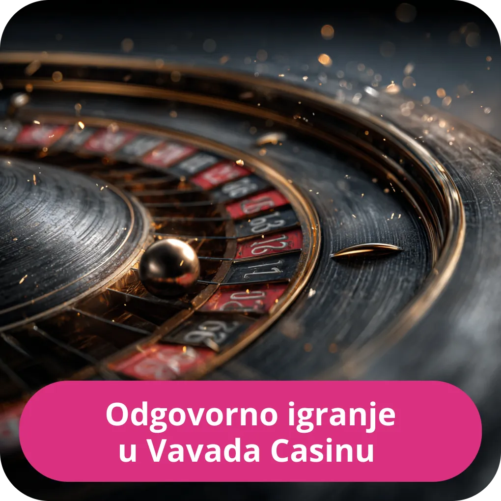 Odgovorno igranje u Vavada Casinu